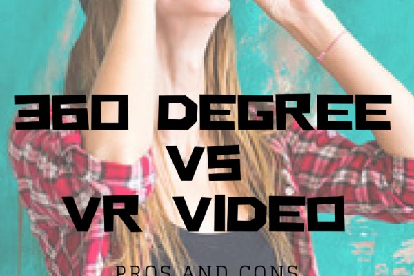 360 Degree Vs VR Video