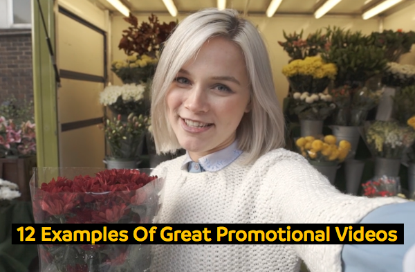 Young woman smiling with flowers and on-sceen text reading 12 Examples Of Great Promotional Videos